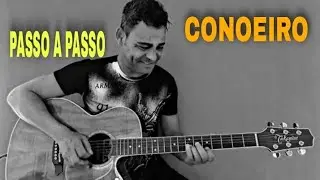 Canoeiro - Aula de Violão - Como Tocar - Passo a Passo