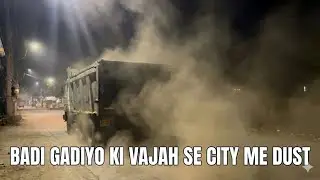 City Me Badi Gadi Ki Vajah Se Bahut Jyada Dust 😰 ! There is a lot of dust in the city due to big car
