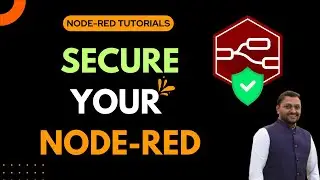 Защитите свой Node-RED с помощью имени пользователя и пароля за 5 минут!!