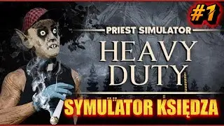 Zostałem księdzem -Priest Simulator Heavy Duty (demo) #1