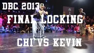 DBC 2013 Final Locking - Chi vs Kevin
