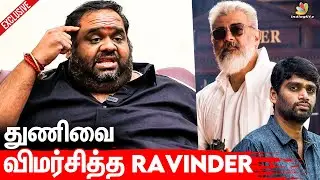 H Vinoth -க்கு தான் Real Comeback: Producer Ravindar Interview About Thunivu | Thala Ajith, Varisu