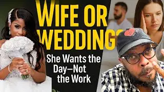 She Wants a Wedding&mdash;Not a Marriage || Christian Winters on Choosing the Right Woman