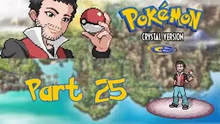 Pokemon Crystal - Part 25