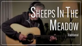 Sheeps in the Meadow - Traditional [With Tab]