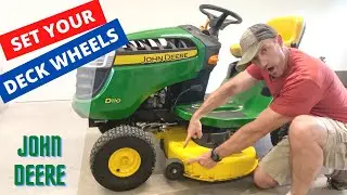 SET THE MOWER DECK WHEELS ON YOUR JOHN DEERE (100 SERIES)