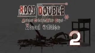 Root Double -Before Crime * After Days [BLIND] Part 2: Gear Up, Team