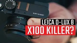 Leica D-Lux 8: Why you should buy it...