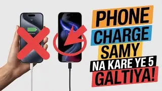 These 5 Charging Mistakes Are KillingYour Phone's Battery |5 Big Mistakes charging Your smart phone 