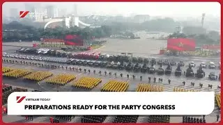 Подготовка к съезду партии завершена | Vietnam Today