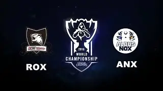 ROX vs ANX highlights   LOL WORLDS CHAMPIONSHIP