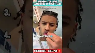 RANKING THE BEST YOU HAVE SOMETHING IN YOUR TEETH CLIPS