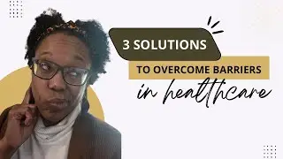 3 Solutions to Overcome Cultural Barriers in Healthcare
