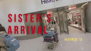 Airport Pickup Vlog: Sister’s Arrival at Heathrow T4
