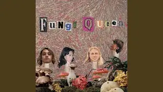 Fungi Queen