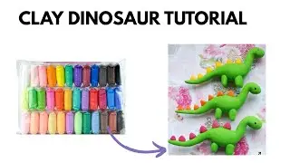 How to make Clay Dinosaur Tutorial