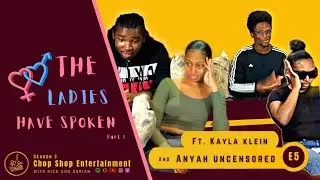 Why GIRLS Spend So Much MONEY On HAIR?! Ft. Kayla Klein and Anyah Uncensored || S3 - Ep 5 - Pt 1 |