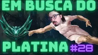 EM BUSCA DA PLATINA #28 - AGORA MF DE LETALIDADE!!!