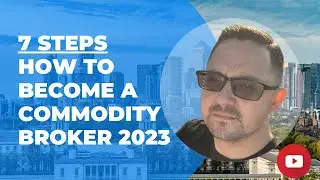 7 шагов - Как стать товарным брокером 2023