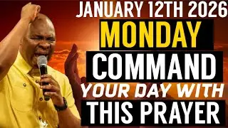 [JANUARY 12TH 2026] MONDAY, COMMAND YOUR DAY WITH THIS PRAYER  | APOSTLE JOSHUA SELMAN PRAYER | LIVE
