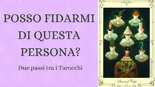 Posso fidarmi di questa persona (partner, amico, parente, collega, ecc)? Interattivo Tarocchi