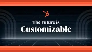 The Future is Customizable