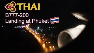 Thai Airways Boeing 777-200ER NIGHT LANDING at Phuket (HKT) | AviatorCrew