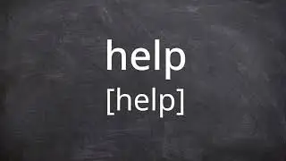HELP   Pronunciation in American English