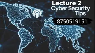 Lecture 2 - Cyber Security & Ethical Hacking
