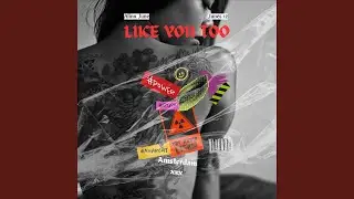 Like You Too
