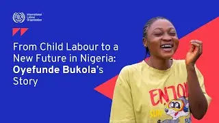 How Oyefunde Bukola escaped child labour and found a future in Nigeria