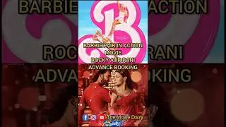 Barbie pair in a action movie | Rocky aur rani advance booking #margotrobbie #ryangosling #aliabhatt