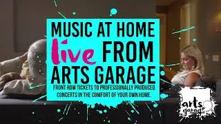 Music At Home: Live From Arts Garage