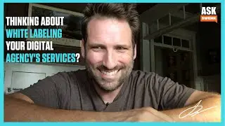 Should You White Label Agency Services?... #AskSwenk ep 49