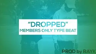 SKI AND X MEMBERS ONLY TYPE BEAT 