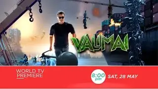 VALIMAI | WORLD TV PREMIERE | SAT,28 MAY, 8PM | AJITH KUMAR,HUMA QURESHI,KARTIKEYA GUMMAKONDA,BANI J