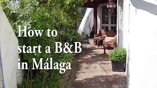 How to start a B&B in M&aacute;laga?
