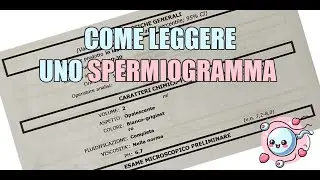 Come leggere uno spermiogramma: guida completa per capire i risultati