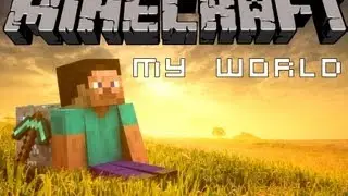 Minecraft - My world