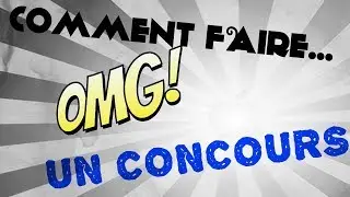 COMMENT CR&Eacute;ER UN CONCOURS GRATUITEMENT [TUTO FR]