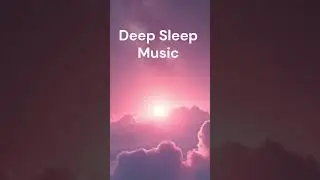 Relaxation & Zen Deep Sleep Music &ndash; No Ads, Pure Calm  💤  #sleepmusic30minutes #insomnialief -