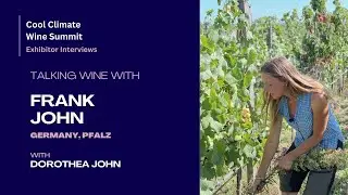Demeter Weingut Frank John (Germany, Pfalz) - Cool Climate Wine Summit Exhibitor Interviews