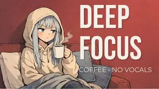 LOCK IN ☕ Deep Focus Lofi — 3 Hours (Coffee & Study Loop)