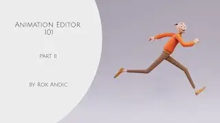 Houdini Animation Editor 101 - Part II