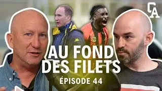 Fran&ccedil;ois Bourgeais: Formateur, de Jordan Veretout &agrave; Mo&iuml;se Bombito - Au Fond des Filets - S2EP44