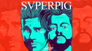 5. SUPERPIG - Friendship Anthem (Audio Oficial)