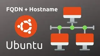 Как изменить имя хоста и полное доменное имя в Ubuntu