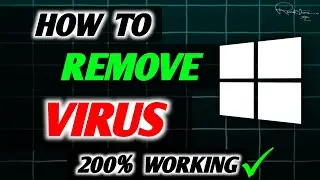 How to Remove All Viruses from Windows 10 and Speed Up Your PC!
