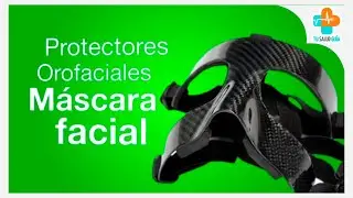 Protectores Orofaciales - M&aacute;scara facial | Tu Salud Gu&iacute;a