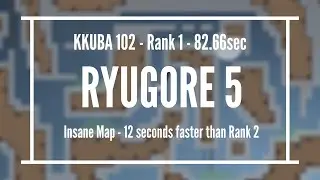 RYUGORE5 | KKUBA102 | RANK 1 | INSANE | TEEWORLDS GORES | KOG